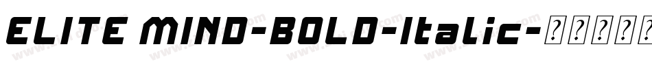 ELITE MIND-BOLD-Italic字体转换